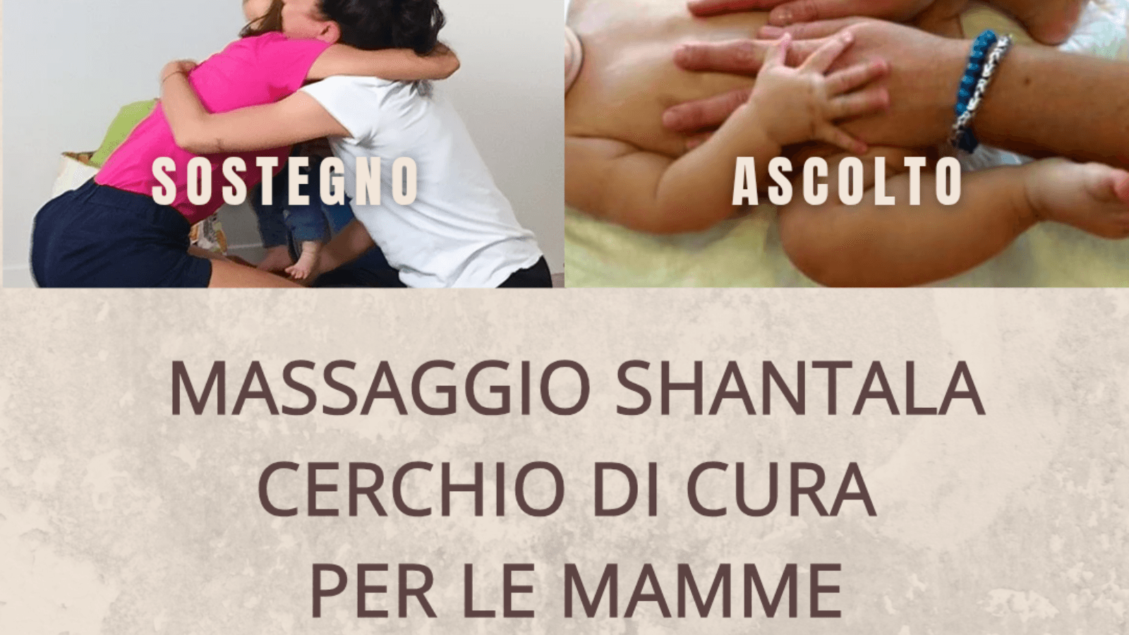 MASSAGGIO NEONATALE SHANTALA E CERCHIO DI CURA PER LE MAMME