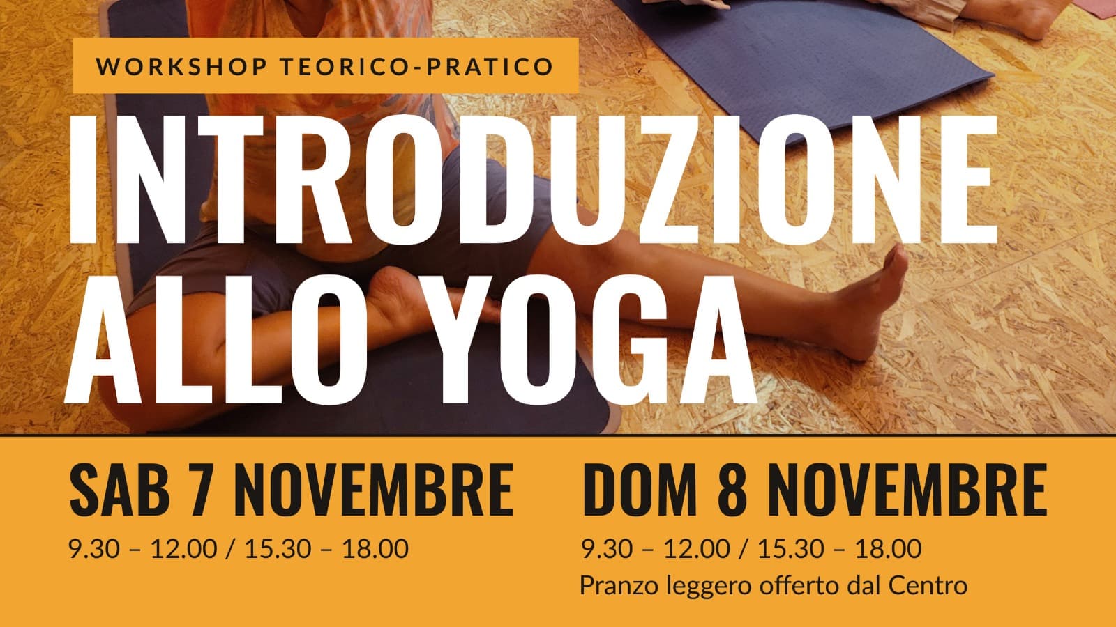 Introduzione allo Yoga: workshop teorico-pratico