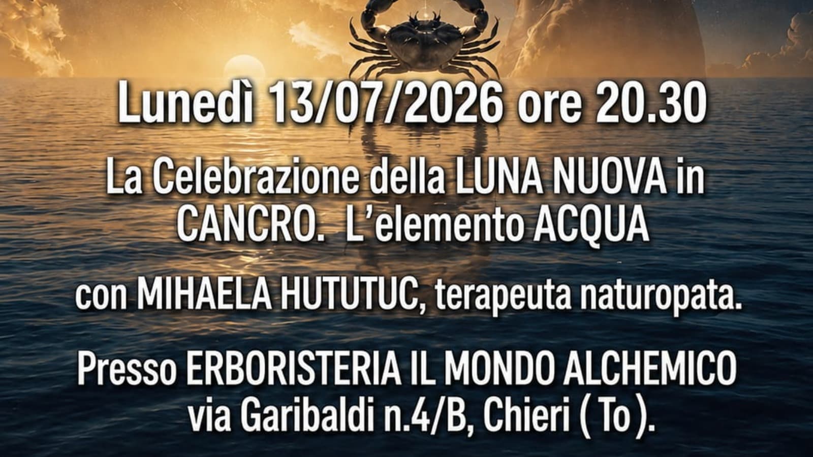 La Celebrazione della LUNA NUOVA in CANCRO. L ' elemento ACQUA